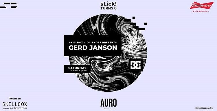 SLick! Turns 8 : SkillBox Presents Gerd Janson At Auro Kitchen & Bar