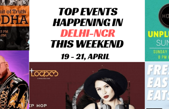 Top Events Happening in Delhi NCR this Weekend (19th to 21st April)
