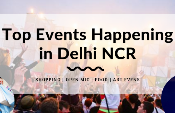 Top Events Happening in Delhi NCR this Weekend from 18 to 20 Oct