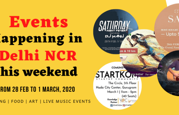 Trending Events Happening in Delhi NCR (28 Feb to 1 March, 2020)
