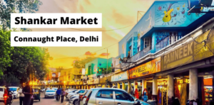 Shankar Market, Connaught Place (CP) Delhi - Kahajaun