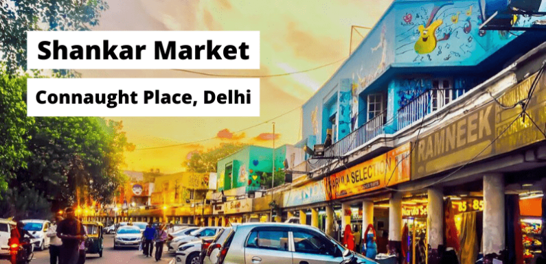 Shankar Market, Connaught Place (CP) Delhi