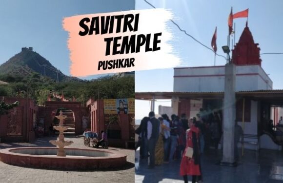Savitri Temple Pushkar – History, Timings & How to Reach