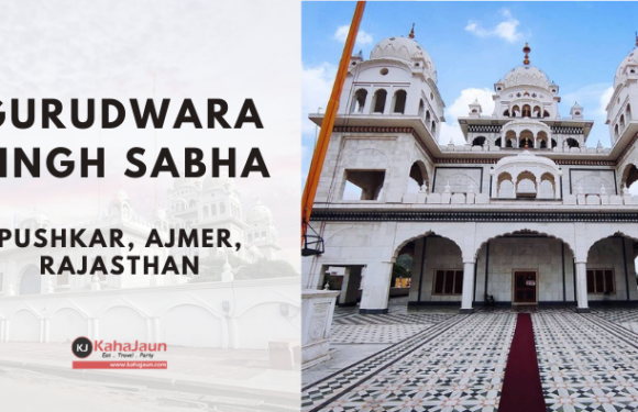 Gurudwara Sahib – Singh Sabha Pushkar, Ajmer, Rajasthan