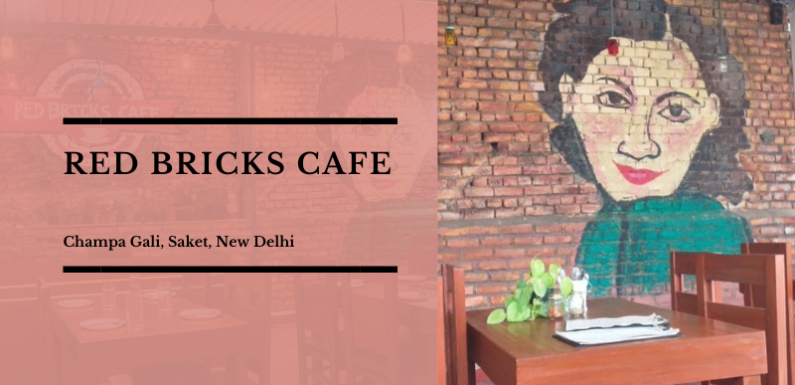 Red Bricks Cafe, Champa Gali, Saket