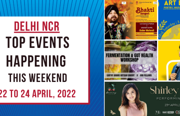 Delhi NCR: Top Events Happening This Weekend (22 to 24 April, 22)