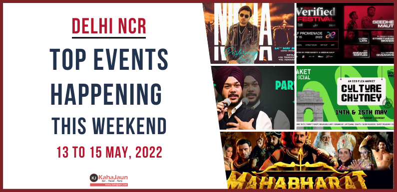 Delhi NCR: Top Events Happening  This Weekend from 13 to 15 May, 2022