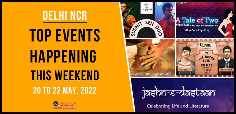 Delhi NCR: Top Events Happening This Weekend from 20 to 22 May, 2022