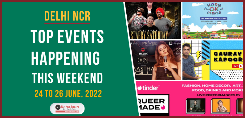 Delhi NCR: Top Events Happening this Weekend (24 to 26 June, 22)