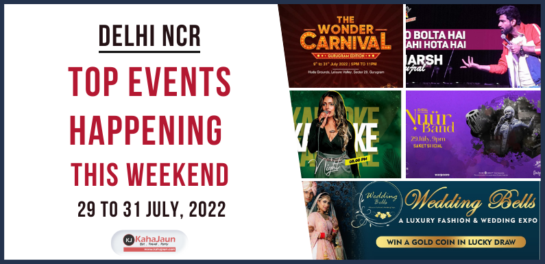 Delhi NCR: Top Events Happening this Weekend (29 and 31 July, 2022)