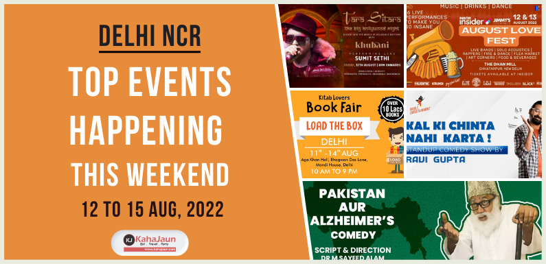 Delhi NCR: Top Events Happening this Weekend (12 to 15 Aug, 2022)