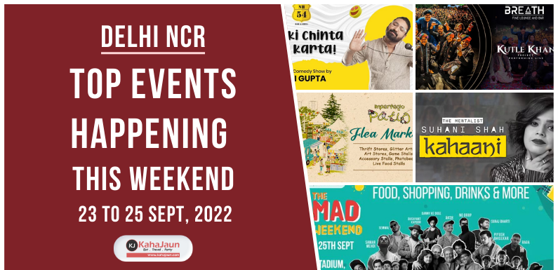 Delhi NCR: Top Events Happening this Weekend (23 to 25 Sept, 2022)
