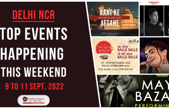 Delhi NCR: Top Events Happening this Weekend (9 to 11 Sept, 2022)