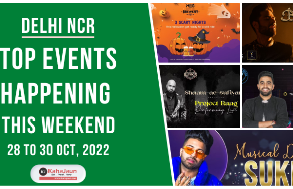 Delhi NCR: Top Events Happening this Weekend (28 to 30 Oct, 2022)