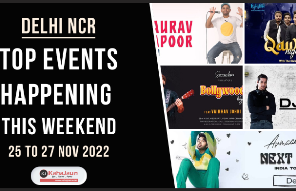 Delhi NCR: Top Events Happening this Weekend (25 to 27 Nov, 2022)