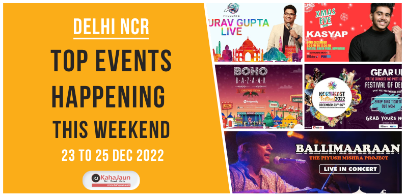 Delhi NCR: Top Events Happening this Weekend (23 to 25 Dec, 2022)