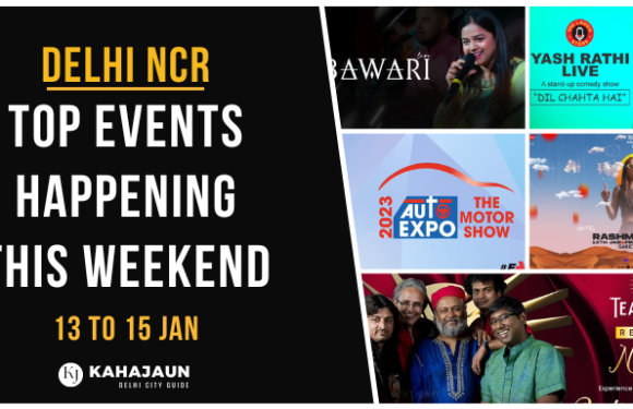 Delhi NCR: Top Events Happening this Weekend (13 to 15 Jan, 2023)