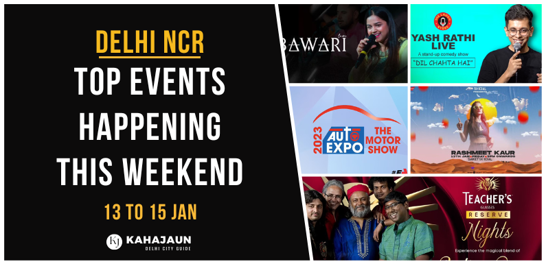 Delhi NCR: Top Events Happening this Weekend (13 to 15 Jan, 2023)