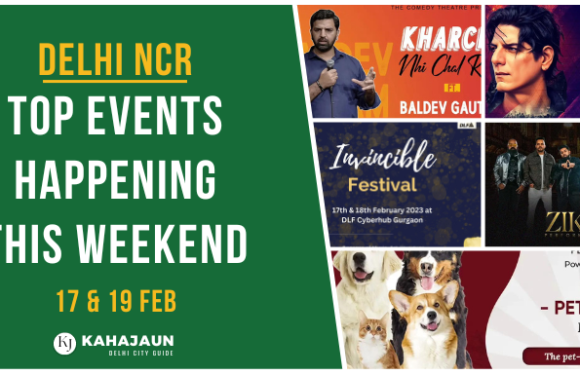 Delhi NCR: Top Events Happening this Weekend (17 & 19 Feb, 2023)