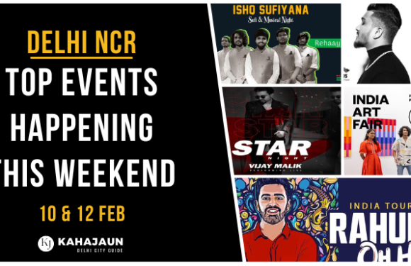 Delhi NCR: Top Events Happening this Weekend (10 & 12 Feb, 2023)