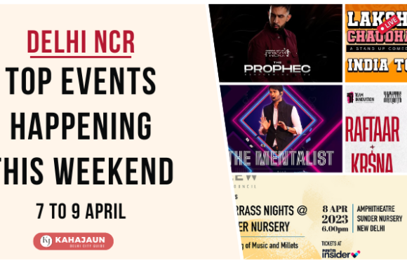 Delhi NCR: Top Events Happening this Weekend (7 to 9 April, 2023)
