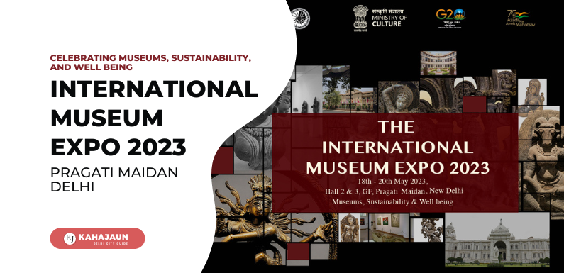 International Museum Expo 2023 Delhi: Celebrating Museums, Sustainability, and Well Being