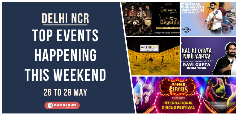 Delhi NCR: Top Events Happening this Weekend (26 to 28 May, 2023)