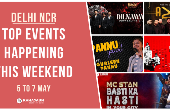 Delhi NCR: Top Events Happening this Weekend (5 to 7 May, 2023)