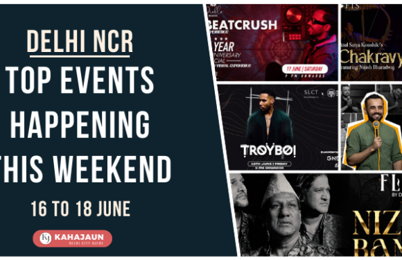 Delhi NCR: Top Events Happening this Weekend (16 to 18 June, 2023)