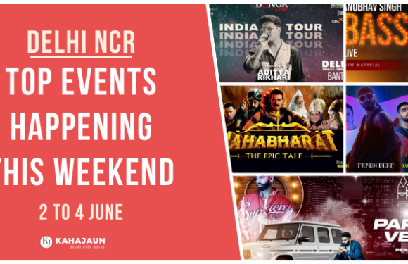 Delhi NCR: Top Events Happening this Weekend (2 to 4 June, 2023)