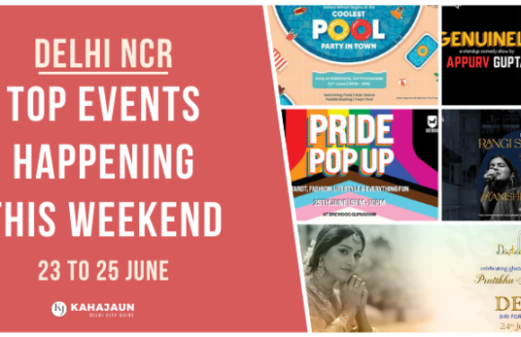 Delhi NCR: Top Events Happening this Weekend (23 to 25 June, 2023)