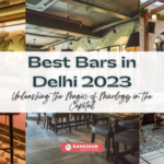 Best Bars in Delhi 2023 - KahaJaun