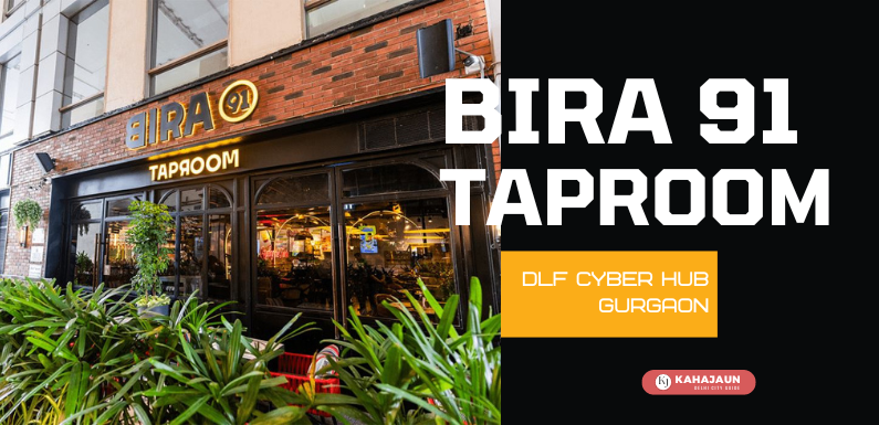 Bira 91 Taproom Now Open in DLF CyberHub, Gurugram