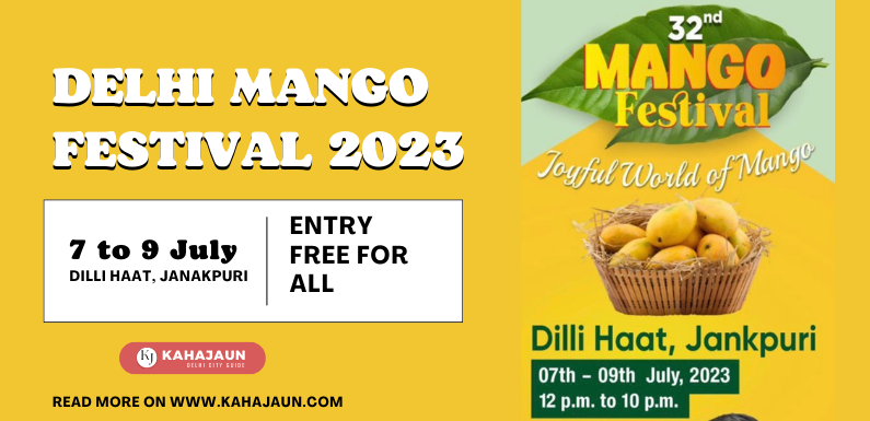 Delhi Mango Festival 2023: Dates, Venue, and Nearest Metro Station