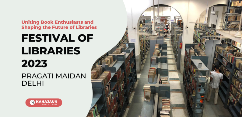 Festival of Libraries 2023 Delhi: Uniting Book Enthusiasts and Shaping the Future of Libraries