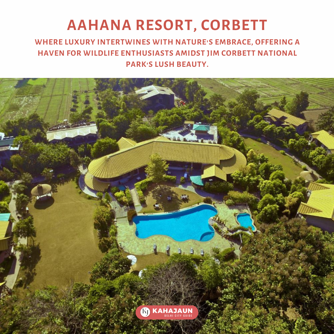 Aahana – The Corbett Wilderness - Top Staycation resorts Near Delhi NCR
