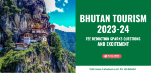 Bhutan Tourism 2023-24