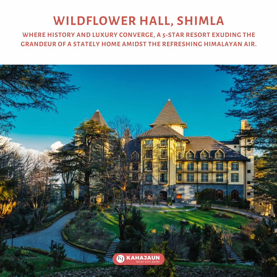 Wildflower Hall, Shimla - Staycation near Delhi NCR