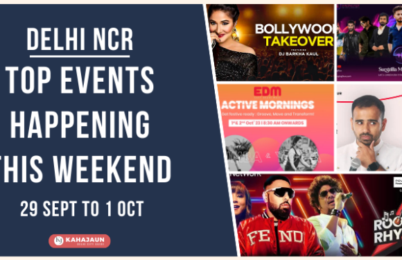 Top Events in Delhi NCR This Weekend: 29 Sept to 1 Oct, 23