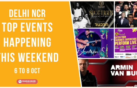 Top Events in Delhi NCR This Weekend: 6 to 8 Oct, 23