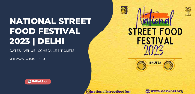 National Street Food Festival 2023 – JLN Stadium Delhi