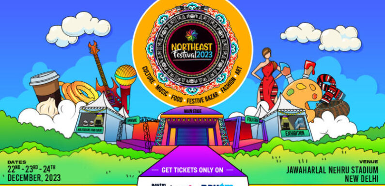 Northeast Festival 2023 Delhi – Date, Venue and Ticket