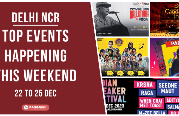 Top Events in Delhi NCR This Weekend: 22 to 25 Dec, 2023