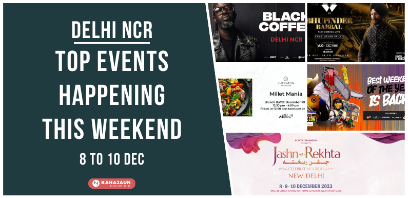 Top Events in Delhi NCR This Weekend: 8 to 10 Dec, 2023