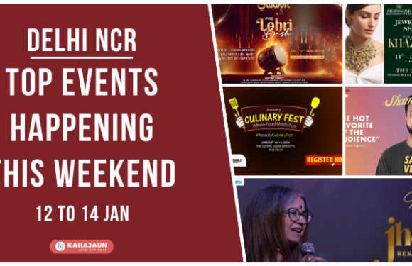 Top Events in Delhi NCR This Weekend: 12 to 14 Jan, 2024