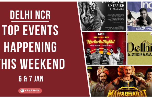 Top Events in Delhi NCR This Weekend: 6 & 7 Jan, 2024