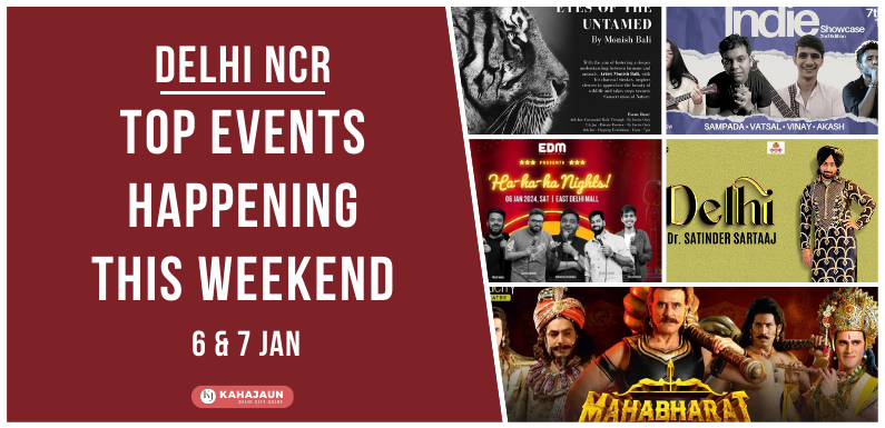 Top Events in Delhi NCR This Weekend: 6 & 7 Jan, 2024