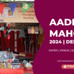 Aadi Mahotsav 2024 Delhi - Dates, Venue, Tickets & Other Info
