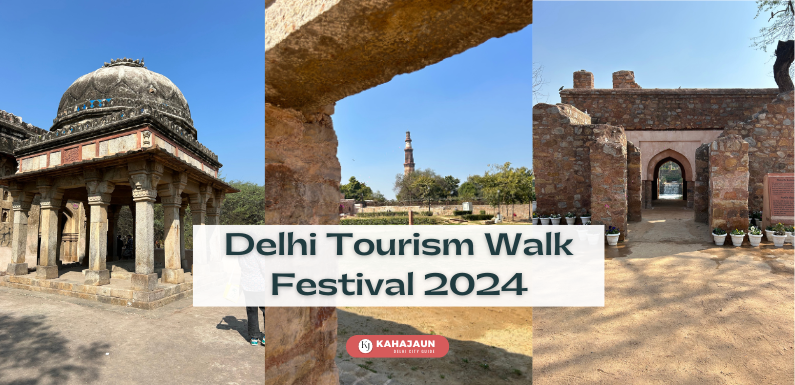 Delhi Tourism Walk Festival 2024- Date, Venue, Time & Tickets