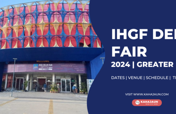 IHGF Delhi Fair 2024 – Dates, Time, Venue & Other Info